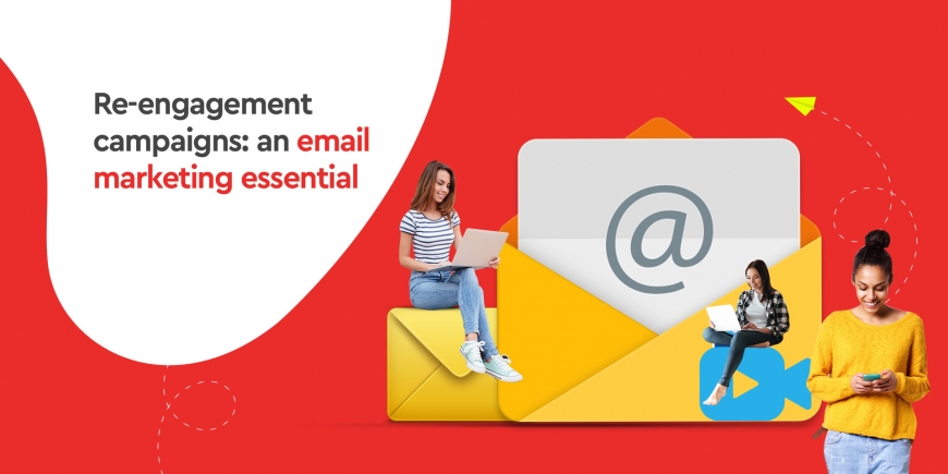 Re-engagement campaigns: an email marketing essential